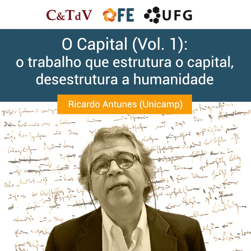 O Capital (vol. 1): o trabalho que estrutura o capital desestrutura a humanidade